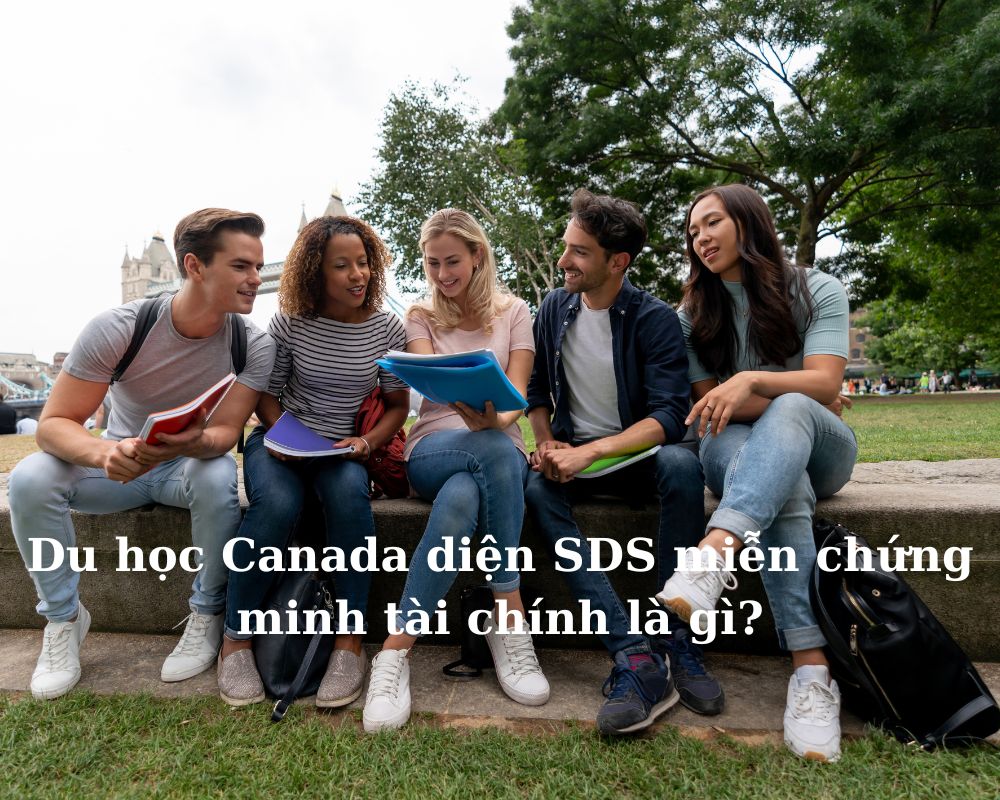 Du học Canada diện SDS cần những gì?