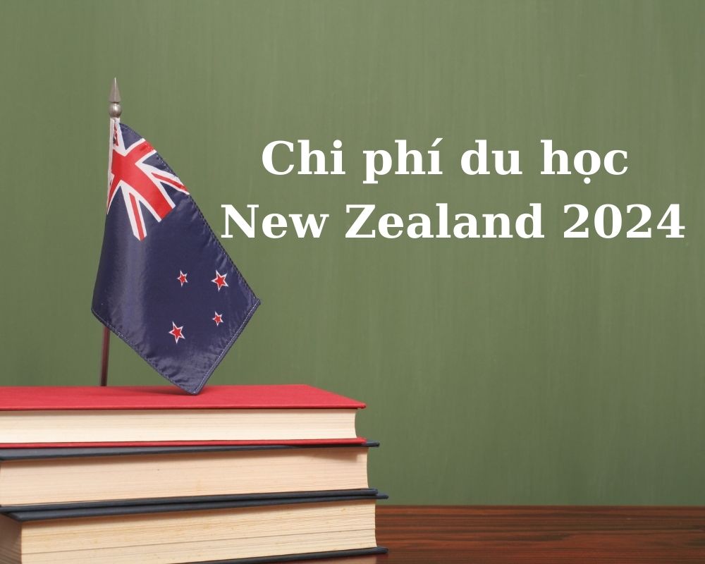 Chi phí du học New Zealand 2024