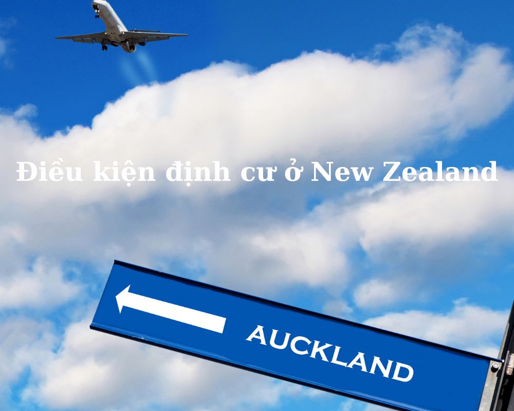 Điều kiện định cư ở New Zealand